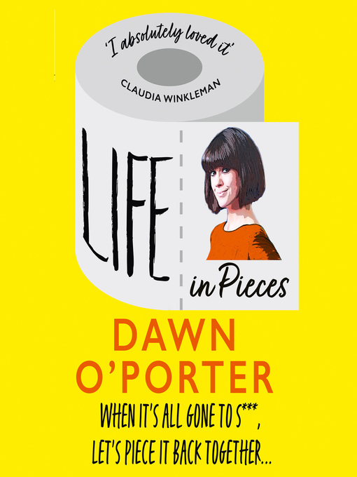 Title details for Life in Pieces by Dawn O'Porter - Available